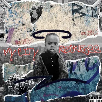 My City Reckless by Lil Benny