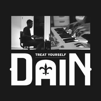 Treat Yourself by Dain