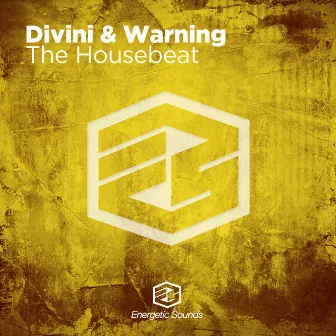 The Housebeat by Divini & Warning