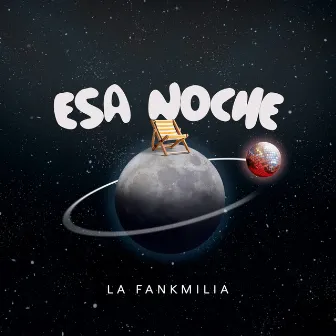 Esa Noche by La Fankmilia