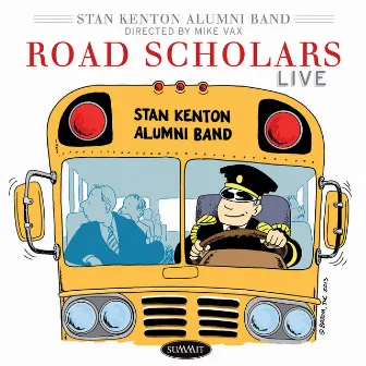 Road Scholars (Live) by The Stan Kenton Alumni Band