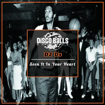 Seen It In Your Heart by DJ DS