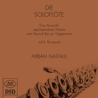 Die soloflote, Vol. 3: Romantik by Mirjam Nastasi