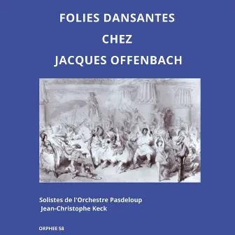 Folies dansantes chez Offenbach by Unknown Artist