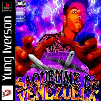 sáquenme de venezuela by Yung Iverson