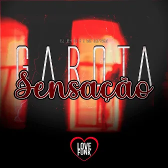 Garota Sensação by MC Rafynha