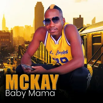 Baby Mama by McKay