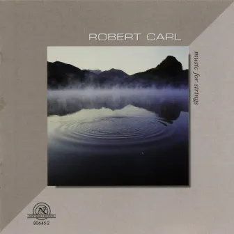 Robert Carl: Music For Strings by Katie Lansdale