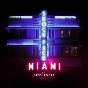 Miami (feat. Sito Rocks) by Shock Pack