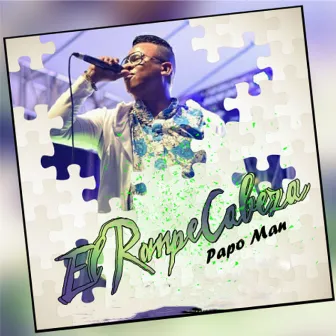 El Rompecabeza by Papo Man