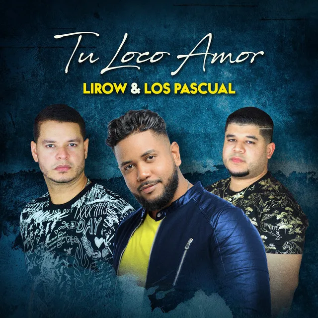 Tu Loco Amor