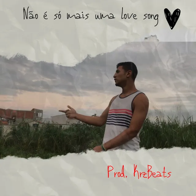 Não É Só Mais uma Love Song