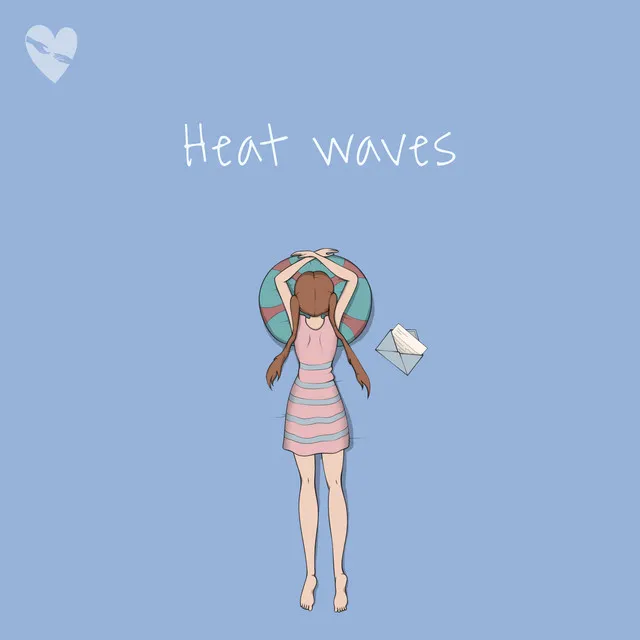 Heat Waves - Slowed + Reverb