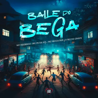 Baile do Bega by MC NEGRETO