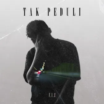 Tak Peduli by F.I.Z