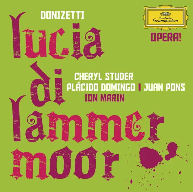 Lucia di Lammermoor / Act 1: "Chi mi frena in tal momento"