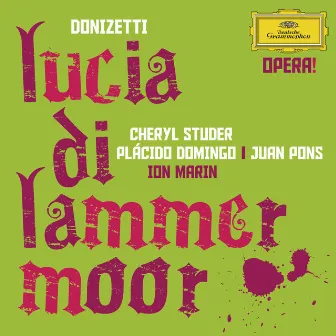 Donizetti: Lucia di Lammermoor by Cheryl Studer