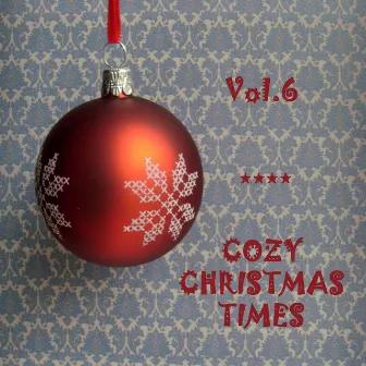 Cozy Christmas Times, Vol.6 (feat. The Don Cossack Choir) [Russian Christmas] by Serge Jaroff