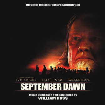 September Dawn - Original Motion Picture Soundtrack by William Ross