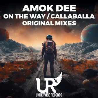 On The Way / Callaballa by Amok Dee