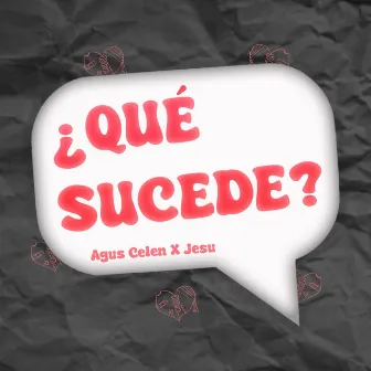 ¿Qué Sucede? by jesu