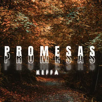 PROMESAS by KEFFA