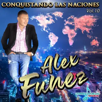 Conquistando las Naciones, Vol. 10 by Alex Funez