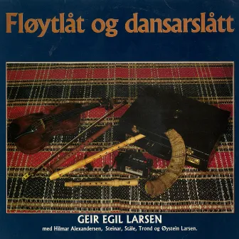 Fløytlåt og dansarslått by Geir Egil Larsen