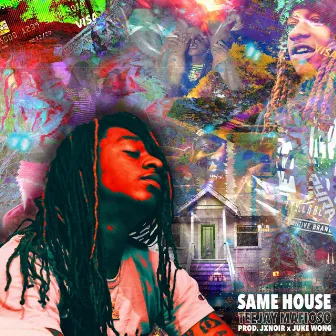 Same House by Teejay Mafioso