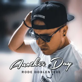 Another Day by Rode Doblenueve