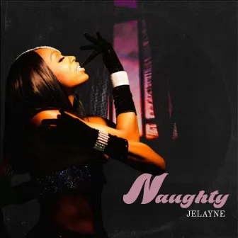 Naughty by Jelayne