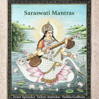 Saraswati Mantras by Vedika Godbole