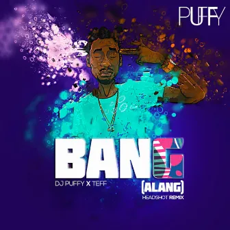 Bangalang by DJ Puffy