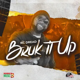 Bruk It Up by NC Dread