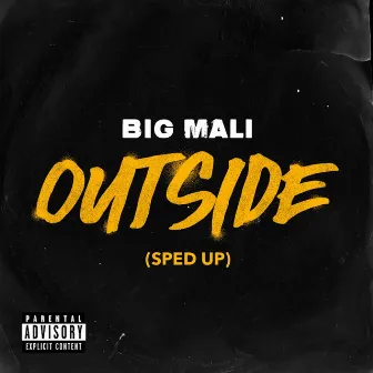 OUTSIDE by Big Mali