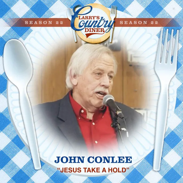 Jesus Take A Hold (Larry's Country Diner Season 22)