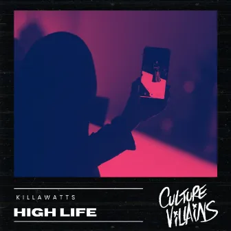 High Life by Killawatts