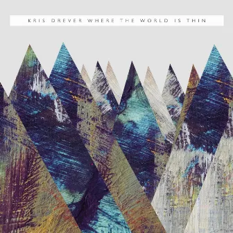 Where the World Is Thin by Kris Drever