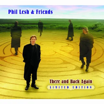 There and Back Again by Phil Lesh & Friends