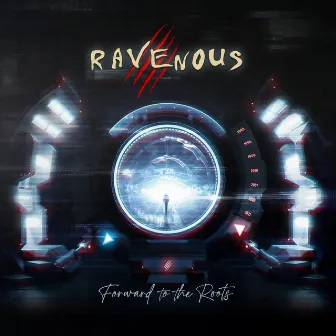 Forward to the Roots by Ravenous