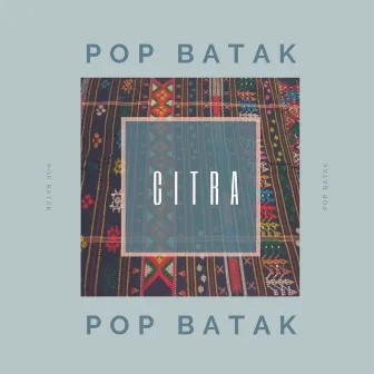 Pop Batak by Citra