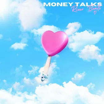 Money Talks by River Beats