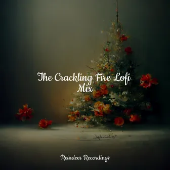 The Crackling Fire Lofi Mix by Christmas Candles