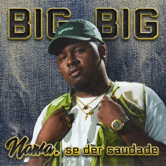 Se Der Saudade by BigBig