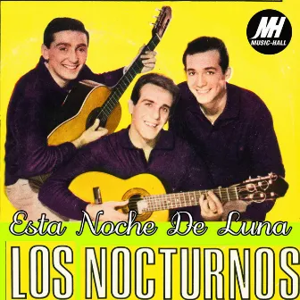 Esta Noche de Luna by Los Nocturnos