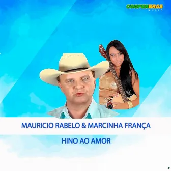 Hino ao Amor by Marcinha França