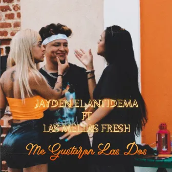 Me Gustaron las Dos by Jayden El Antidema