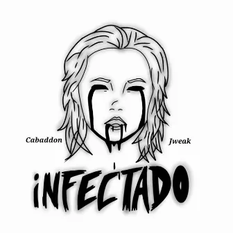 Infectado by Cabaddon