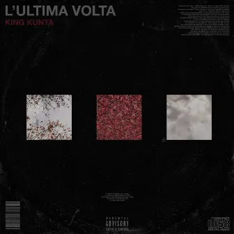 L'ULTIMA VOLTA by King Kunta