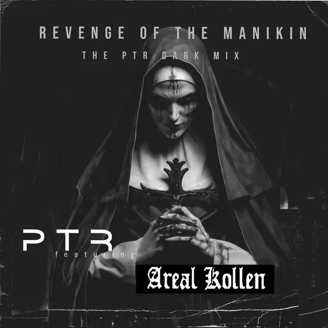 Revenge of the Manikin - The PTR Dark Mix